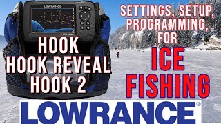 Lowrance Hook Reveal Hook Series 2 for ICE FISHING  Fish Finder Settings Setup amp Programming [upl. by Jolenta298]