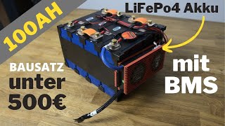 Lithium Batterie mit 100AH und BMS für unter 500€ selber bauen LiFePo4 battery [upl. by Rosabella]