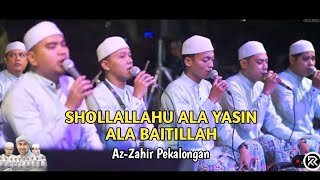 SHOLLALLAHU ALA YASIN  ALA BAITILLAH  AZZAHIR PEKALONGAN  TUNTANG SEMARANG [upl. by Syned964]