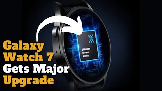 Samsung Galaxy Watch 7 Series Exynos W1000 Chip  MAJOR UPPGRADE  Things You MUST KNOW [upl. by Macintosh]