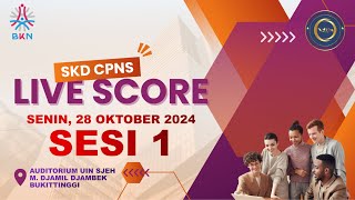 LIVE SCORE SKD CPNS 2024  TILOK AUDITORIUM UIN BUKITTINGGI  28 OKTOBER 2024  SESI 1 [upl. by Naryk819]