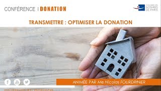 VIDEO   Conférence Donation optimiser la transmission de son patrimoine Février 2018 [upl. by Ahsiyk]