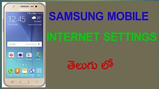 internet Settings  samsung j2 j5 j7  4G  Airtel  Vodafone  Any Android Phones  Telugu [upl. by Elke498]