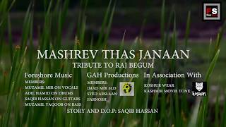 Mashrev Thas Janan by ForeShore Tribute To Raj Begum [upl. by Ab126]