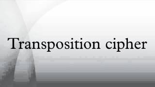 Transposition cipher [upl. by Frydman]