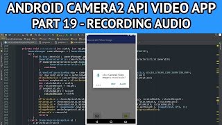 Android camera2 API video app  Part 19 recording audio with video [upl. by Aniger]