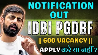 IDBI PGDBF 2023 Notification Details  ये क्या Scheme है भरें या नहीं [upl. by Nosbig693]