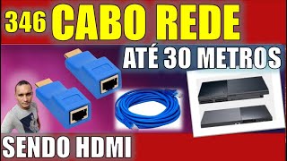 346  Extensão HDMI 4k até 30m cat5e6 utp lan cabo ethernet rj45 portas lan network USANDO NO PS2 [upl. by Percy146]