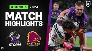 NRL 2024  Storm v Broncos  Match Highlights [upl. by Nodle]