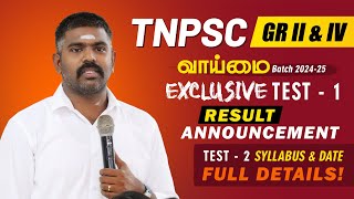 🔴 TNPSC GR  II amp IV  VAAIMAI BATCH EXCLUSIVE TEST RESULT ANNOUNCEMANT AND TEST 2 SYLLABUS DETAILS [upl. by Lorelle576]