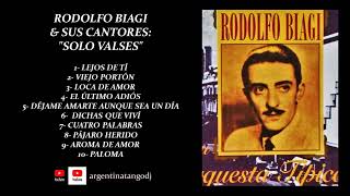 RODOLFO BIAGI SU ORQUESTA Y SUS CANTORES  SOLO VALSES INOLVIDABLES PARA ESCUCHAR Y BAILAR [upl. by Aniles817]