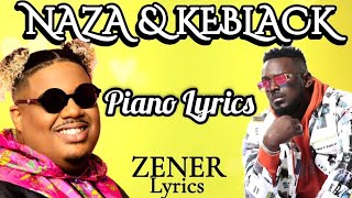 Naza  Piano ft Keblack ParolesLyrics [upl. by Jaffe466]