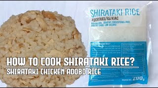 How to cook shirataki rice II Shirataki chicken adobo rice [upl. by Reprah]