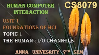 CS6008  CS8079  HCI  UNIT 1  TOPIC 1 THE HUMANIO CHANNELS IN TAMIL BY ABISHA [upl. by Ahseyi]