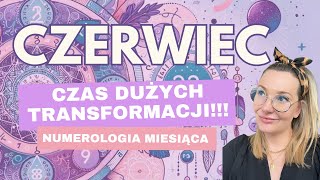 CZERWIECHOROSKOP NUMEROLOGICZNY PORA SIĘ UWOLNIĆ PREDYKCJA DLA CIEBIE I DLA ŚWIATA [upl. by Baalbeer822]