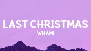 Wham  Last Christmas Lyrics [upl. by Nehttam]