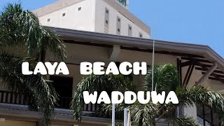 LAYA BEACH WADDUWAඅපිත් ගියා laya beach [upl. by Negam]