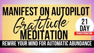 GRATITUDE AFFIRMATION MEDITATION  Manifest Results On Autopilot  Mary Kate [upl. by Junko]