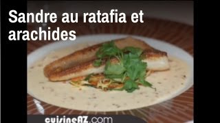 Recette de Chef  Sandre au ratafia et arachides [upl. by Chappie291]