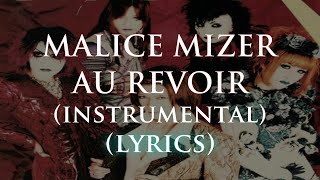 MALICE MIZER  AU REVOIR INSTRUMENTAL【KARAOKE ROMAJI LYRICS】 [upl. by Pasquale]