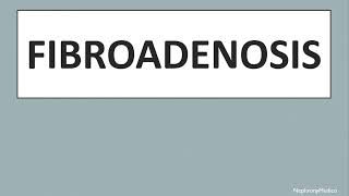 Fibroadenosis  SURGERY  Rapid Revision  SRB amp BaileyLove [upl. by Nimesh]