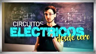 CIRCUITOS ELÉCTRICOS pero SIN memorizar fórmulas [upl. by Paco]