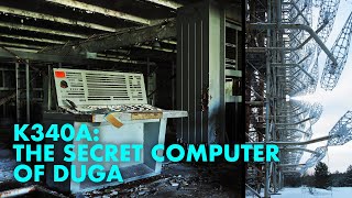 Exploring K340A The SECRET COMPUTER of CHERNOBYL DUGA RADAR  Russian Woodpecker [upl. by Thackeray]