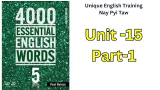 4000 English Essential Words 5  Unit 15 Part1 [upl. by Eelrehpotsirhc999]