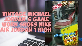 VINTAGEMICHAEL JORDANSGAME WORN SHOESNIKE AIR JORDAN 1 HIGHstill got the price‼️ [upl. by Eram]