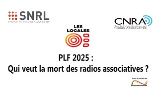 PLF 2025  Qui veut la mort des radios associatives [upl. by Forbes724]