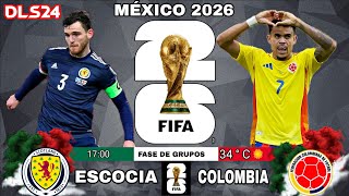 Escocia Vs Colombia  copa Mundial México 2026 🏴󠁧󠁢󠁳󠁣󠁴󠁿 🆚 🇨🇴 Vamos Por La Copa DLS 24 🏆 CP2 [upl. by Renfred]