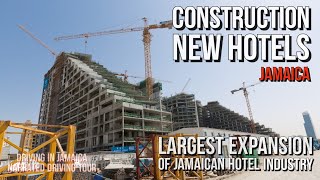 Largest Construction of Hotels in Jamaican History [upl. by Natiha]