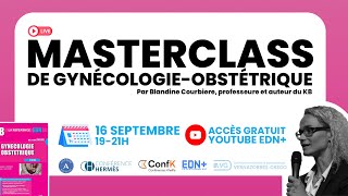 Masterclass de GynécologieObstétrique n°1  Préparation aux EDN [upl. by Atilemrac]