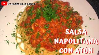 SALSA NAPOLITANA CON ATÚN  RECETA FÁCIL [upl. by Hekker]