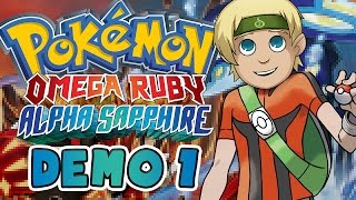 Pokemon Omega Ruby amp Alpha Sapphire  Demo 1 [upl. by Tifanie]