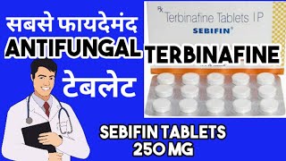 SEBIFIN 250 mg tabTerbinafine tablets ip 250 mgTerbinafine 250 mg tablet uses in hindiTerbinafine [upl. by Gniy]