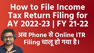 How to File Income Tax Return Filing for AY 202223 FY 202122  How to Fill Income Tax Return 2022 [upl. by Robbi]