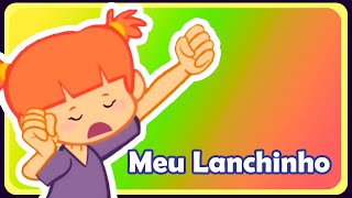 Meu Lanchinho  Música infantil  OFICIAL [upl. by Elysee]