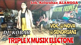 LULO ALANGGA SDH TERUPLOAD ⏯️ TRIPLE X ELEKTON ‼️ DJ KOBAR ⏯️ VOCNOVA amp SENDIRIANI [upl. by Alocin]