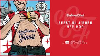 EINDHOVENS FINEST X Feest DJ Jroen  Hee Hoo [upl. by Ayetal357]