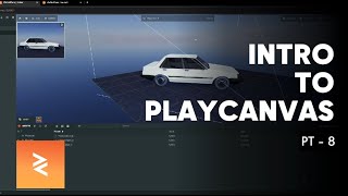 Getting Started with Playcanvas  PT 8 [upl. by Grissom]