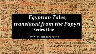 EGYPTIAN TALES FROM THE PAPYRI  FULL AudioBook  Hieroglyphics of Ancient Egypt [upl. by Nomla]