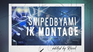 SNIPEDBYAMI Destiny Montage By Rezel [upl. by Laniger]