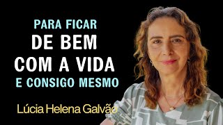 CONSELHOS FILOSÓFICOS PARA ESTAR DE BEM COM A VIDA  Lúcia Helena Galvão da Nova Acrópole [upl. by Ellinej]