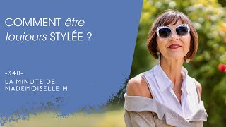 Comment être toujours stylée  La Minute de Mademoiselle M340 [upl. by Pollyanna]