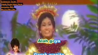 SANISAH HURI  TARI TUALANG TIGA KARAOKE M1 [upl. by Ykcin]