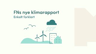 Webinar FNs nye klimarapport  enkelt forklart [upl. by Brockie9]