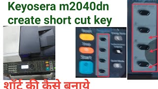 🔑Kyocera M2040Dn Printer Shortcut Key How to Create It kyocera 2040 shortcut setting [upl. by Brena698]