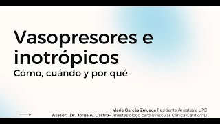 Vasopresores e inotrópicos ¿cómo cuándo y por qué [upl. by Ranite]