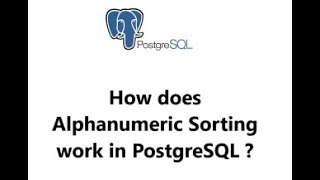 How does alphanumeric sorting work in postgresql [upl. by Annwahs]